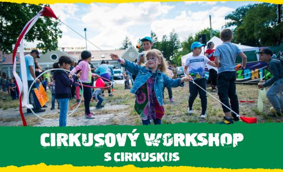 Cirkusový workshop s CIRKUSKUS